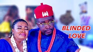 BLINDED LOVE PART 2  2024 LATEST NOLLYWOOD MOVIES  2024 NEWLY RELEASED MOVIES [upl. by Trish]