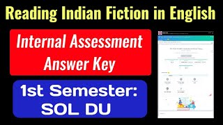 Reading Indian Fiction in English Internal Assessment Answer Key VAC 1st Semester DU SOL VAC English [upl. by Helena608]