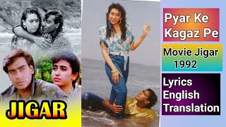 Pyar Ke Kagaz Pe  Movie Jigar 1992 Song  Lyrics English Translation  ترجمه انگلیسی [upl. by Bailar]