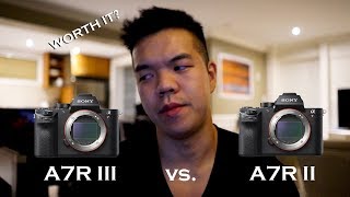 Sony A7R III vs Sony A7R II  Should I upgrade [upl. by Melantha]