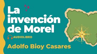 BIOY CASARES La invención de Morel Audiolibro completo Voz humana🏝️📚🌞 [upl. by Maltzman496]