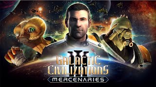 Galactic Civilizations III  Mercenaries Expansion Pack  Trailer [upl. by Wilt]