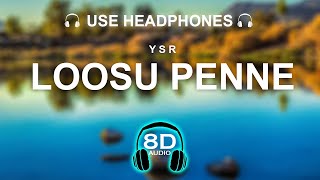 Loosu Penne  Vallavan 8D AUDIO  BASS BOOSTED [upl. by Humph11]