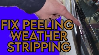 How To Fix Peeling Weather Strip On A Car  Gluing Window Seal On A Car [upl. by Sholom385]