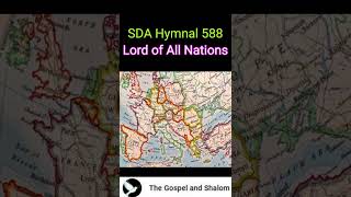 SDA Hymnal 588 Lord of All Nations [upl. by Alemrac]