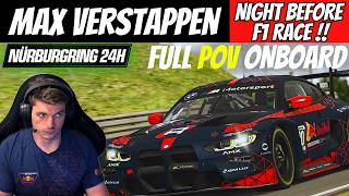 Max Verstappen Sim Racing Onboard POV  iRacing 24 Hours Nürburgring  Morning Before Imola GP 2024 [upl. by Lazarus]