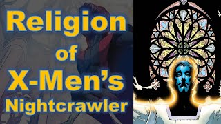 Nightcrawler’s Religious History amp Christianity in XMen Comics  Krakin Krakoa 181 [upl. by Euhc974]