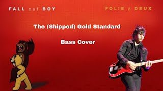 Fall Out Boy  The Shipped Gold Standard Bass Cover [upl. by Dowd360]