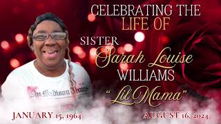 ❤️✨Celebrating The Life Of Sister Sarah Louise Williams “LIL MAMA”✨❤️ [upl. by Eloccin]