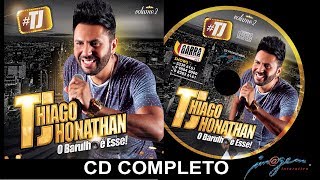 TJ Thiago Jhonathan Vol 2  CD Completo [upl. by Arnuad]