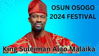 King Suleiman Alao Malaika at Osun Osogbo Festival 2024 [upl. by Gnouc]