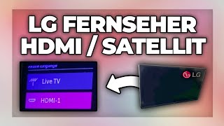 LG Fernseher auf HDMI Satellit oder Kabel umstellen  Tutorial [upl. by Katti]