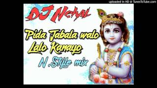 Pida Jabala walo Lalo Kanayo Nstyle Mix  DJ Nehal From Vapi [upl. by Jardena228]