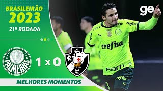 PALMEIRAS 1 X 0 VASCO  MELHORES MOMENTOS  21ª RODADA BRASILEIRÃO 2023  geglobo [upl. by Ayoral]