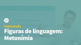 Português  Figuras de Linguagem Metonímia [upl. by Orrin]