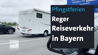 Pfingstferien Reger Reiseverkehr in Bayern  BR24 [upl. by Nekal587]