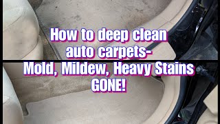 How to deep clean car carpets Mold Mildew Heavy stains GONE [upl. by Aynos]