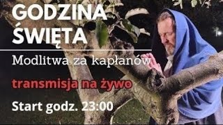 Godzina Święta  Modlitwa za Kapłanów [upl. by Kabob818]