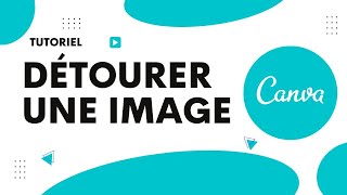 Comment détourer une image sur Canva [upl. by Aurore]