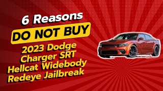 2023 Dodge Charger SRT Hellcat Widebody Redeye Jailbreak  6 Reasons NOT to Buy 😱💔 [upl. by Ylrbmik]