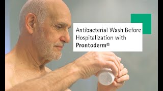 Antibacterial Wash Before Hospitalization with Prontoderm® [upl. by Cartie]