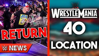 John Cena WWE Return 2022 WrestleMania 40 Location REVEALED  WWE News amp Rumors April 24th 2022 [upl. by Smeaj]