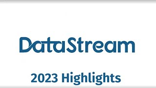 2023 DataStream Highlights [upl. by Means]