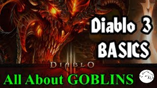 Diablo 3 Basics 2  All about Goblins  variations loot farming routes [upl. by Rendrag826]