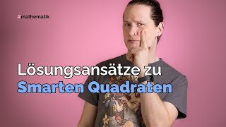 Lösungsansätze zu Smarten Quadraten [upl. by Iphlgenia715]