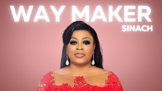 WAY MAKER  Sinach Official Video Lyrics [upl. by Sigfried]