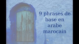 9 phrases de base en arabe marocain [upl. by Ebby]