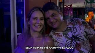 PRÉCARNAVAL EM CODÓ  FC FOLIA [upl. by Nnairek]