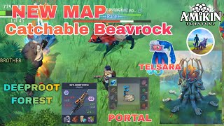 ⭐ AMIKIN SURVIVAL  NEW MAP DEEPROOT FOREST ☘️ CATCHABLE BEAVROCK TELSARA AQUAKI  49 [upl. by Hamner]