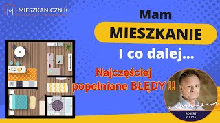 quotMam MIESZKANIE i co dalej Najczęściej popełniane błędyquot [upl. by Jock802]