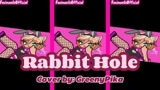 Rabbit Hole  Cover by GreenyPika  Jhonathan Ozark [upl. by Teddy]