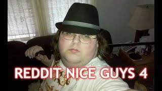 Reddit Nice Guys 4 [upl. by Sukramed]