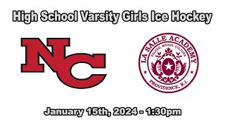 NC vs LaSalle Girls Varsity Ice Hockey  January 15th 2024 130PM [upl. by Ailak]