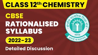 CBSE Rationalized Syllabus Class 12  Class 12 Chemistry Syllabus 202223  CBSE Big Update 202223 [upl. by Alaecim]