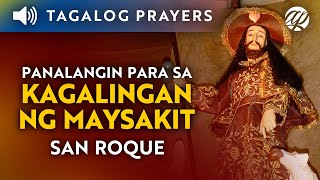 San Roque Tagalog Healing Prayer • Panalangin para sa Kagalingan Maysakit [upl. by Alwitt]