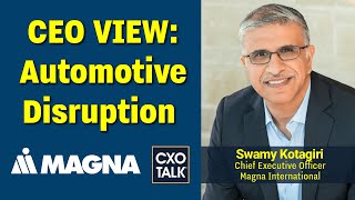 Automotive Industry transformation with CEO of Magna International CEO  CXOTalk 801 [upl. by Petersen149]