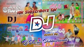 10k subscriber spl remix  St dj songs  Balaji creations dj songs  Remix  Dj Veeran Dubbathanda [upl. by Dominick]