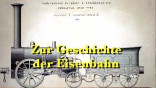 WBF  Zur Geschichte der Eisenbahn  Eine Erfindung verändert die Gesellschaft Trailer [upl. by Natalina]