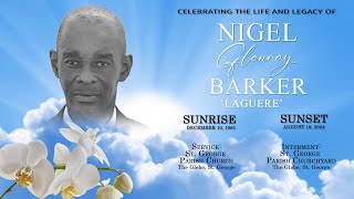 Celebrating the Life amp Legacy of Nigel Glenroy Barker  Laguere [upl. by Nilrem99]