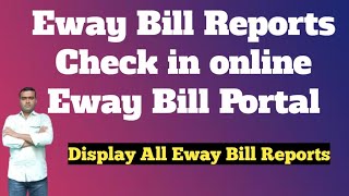 how to display e way bill reports online  Online e way bill reports [upl. by Diarmit966]