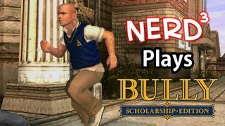 Nerd³ Plays Bully [upl. by Treulich]