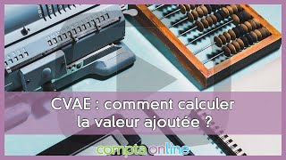 Calcul de valeur ajoutée CVAE des microentreprises [upl. by Ihp]