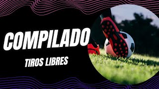 Compilado Tiros Libres tirolibre falta liga gol fútbol futbol football soccer cancha goles [upl. by Saunders306]