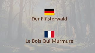 Apprends ALLEMAND  Livre Audio Allemand amp Français Le Bois Qui Murmure [upl. by Yorgerg]