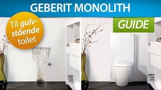 GUIDE  Geberit Monolith med gulvstående toiletskål [upl. by Jepum567]