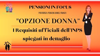 Opzione donna 2024 i requisiti ufficiali dellInps spiegati in dettaglio [upl. by Shafer]